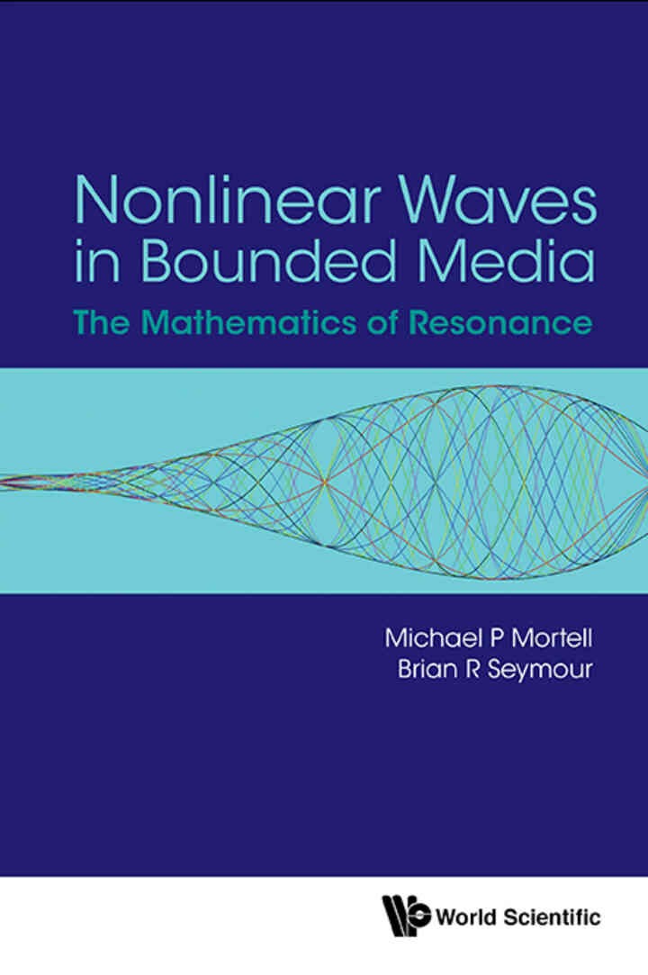 Nonlinear Waves in Bounded Media: The Mathematics of Resonance