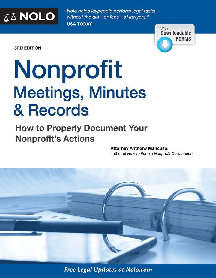 Nonprofit Meetings, Minutes & Records: How to Properly Document Your Nonprofit's Actions, 3rd Edition