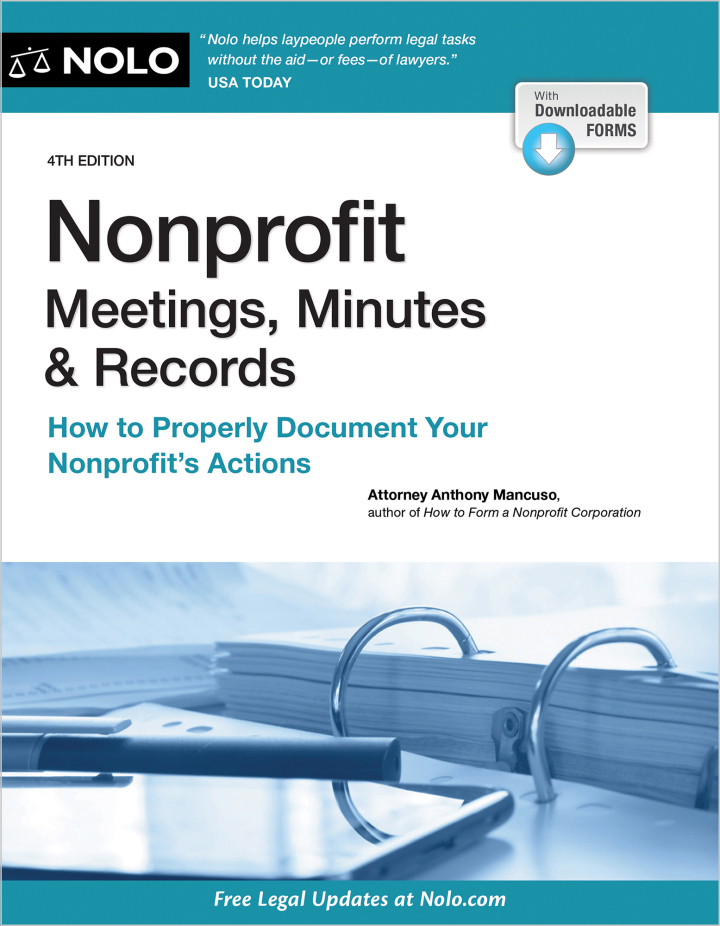 Nonprofit Meetings, Minutes & Records: How to Properly Document Your Nonprofit's Actions, 4th Edition