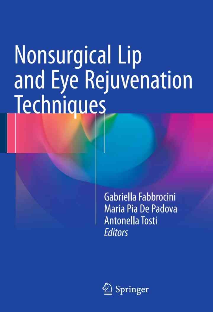 Nonsurgical Lip and Eye Rejuvenation Techniques