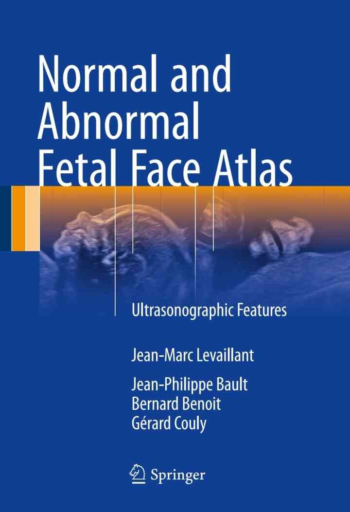Normal and Abnormal Fetal Face Atlas: Ultrasonographic Features