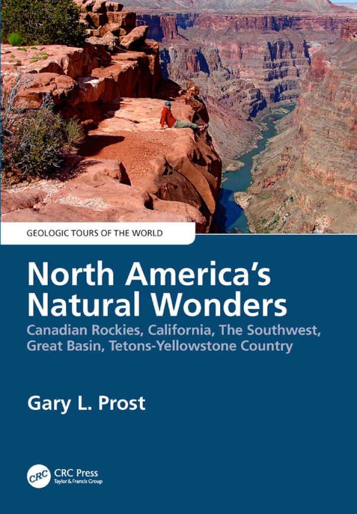 North America's Natural Wonders: Canadian Rockies, California, The Southwest, Great Basin, Tetons-Yellowstone Country, 1st Edition