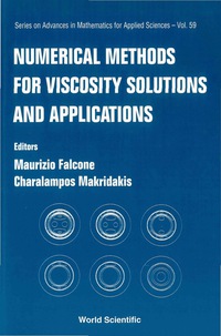 Numerical Methods For Viscosity Solutions And Applications