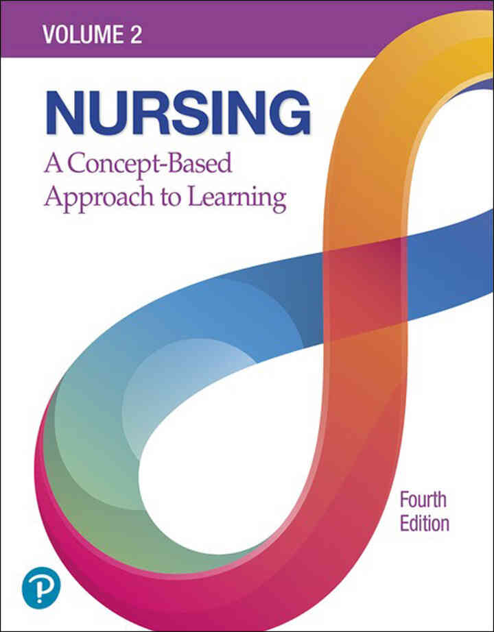 Nursing: A Concept-Based Approach to Learning, Volume 2, 4th Edition