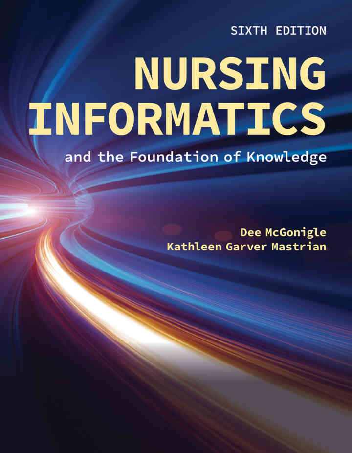 Nursing Informatics and the Foundation of Knowledge, 6th Edition