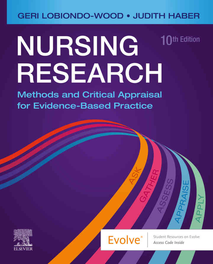 Nursing Research: Methods and Critical Appraisal for Evidence-Based Practice 10th Edition
