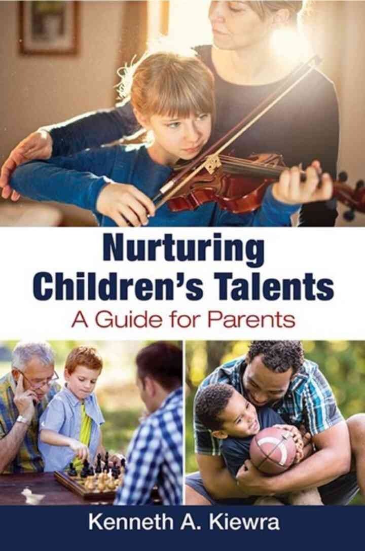 Nurturing Children's Talents: A Guide for Parents, 1st Edition