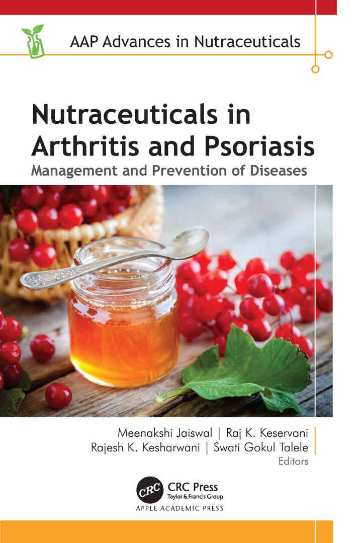 Nutraceuticals in Arthritis and Psoriasis: Management and Prevention of Diseases, 1st Edition