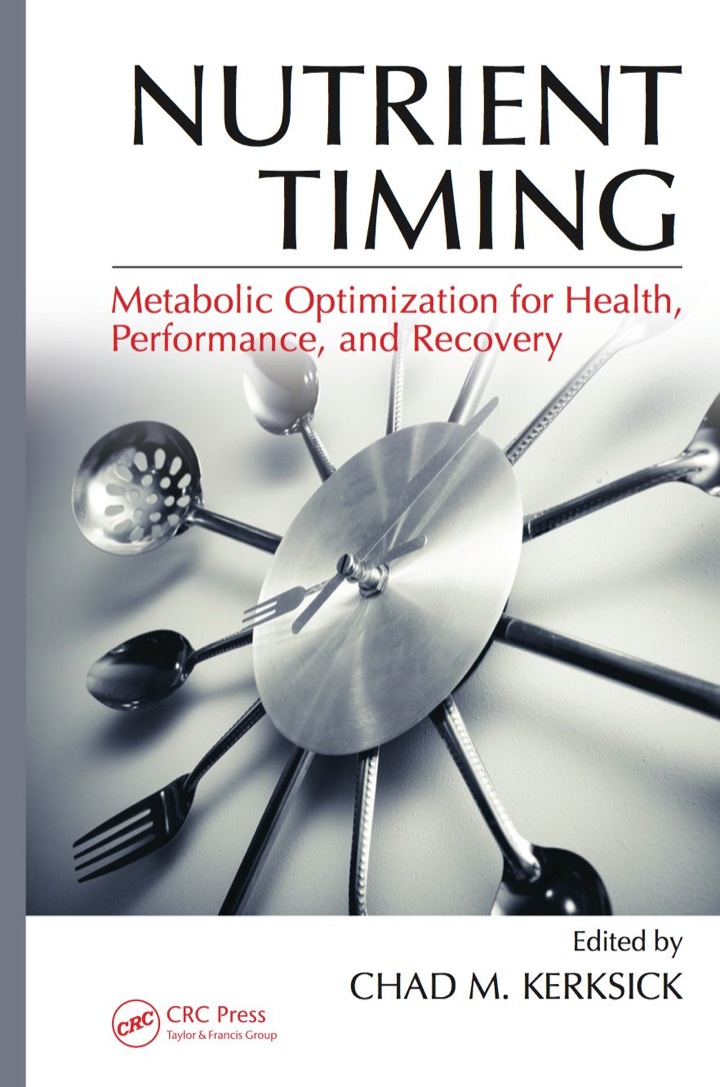 Nutrient Timing: Metabolic Optimization for Health Performance and Recovery