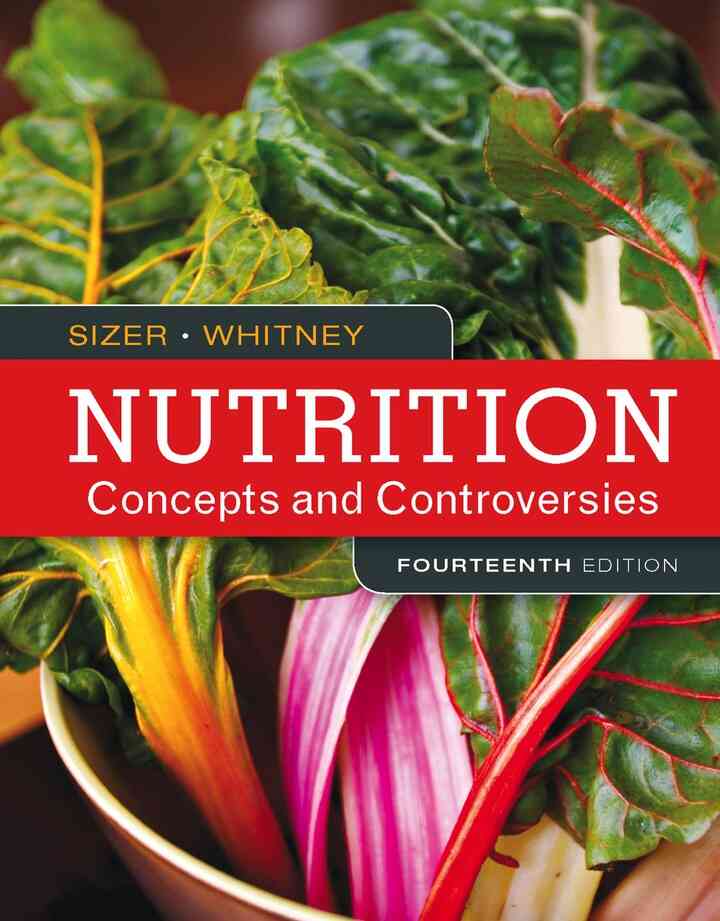 Nutrition: Concepts and Controversies 14th Edition