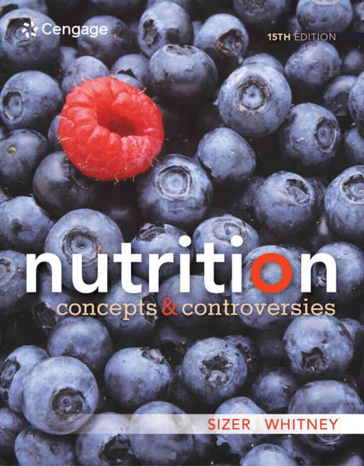 Nutrition: Concepts and Controversies , 5th Edition