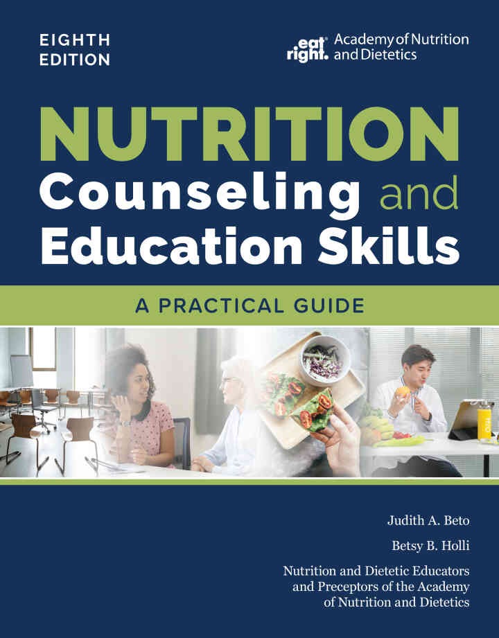 Nutrition Counseling and Education Skills: A Practical Guide, 8th Edition