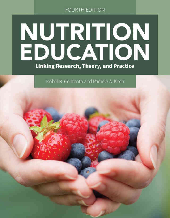 Nutrition Education: Linking Research, Theory, and Practice, 4th Edition