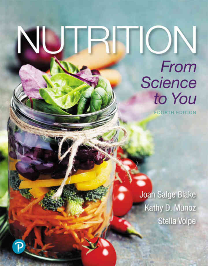 Nutrition: From Science to You, 4th Edition