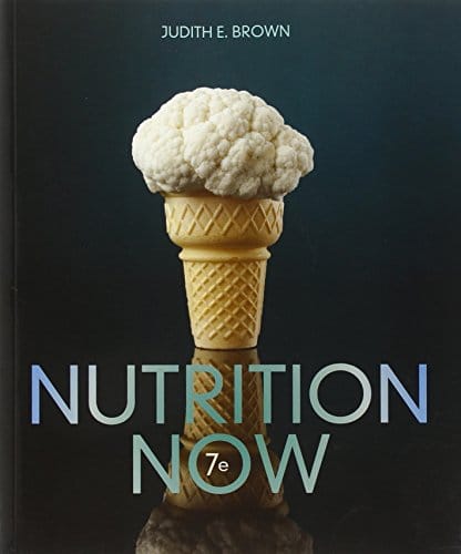 Nutrition Now 7-edition