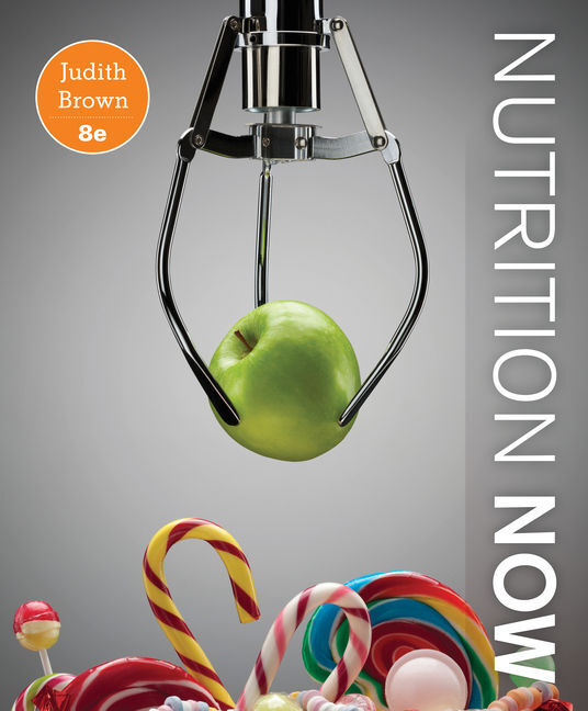 Nutrition Now 8th Edition