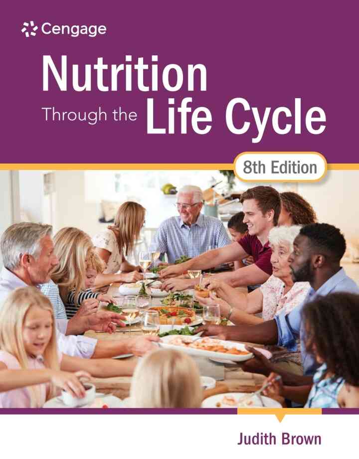 Nutrition Through the Life Cycle, 8th Edition
