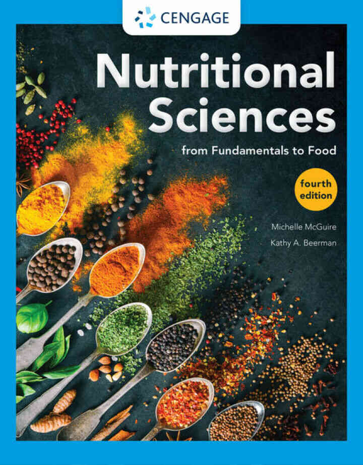 Nutritional Sciences: From Fundamentals to Food 4th Edition