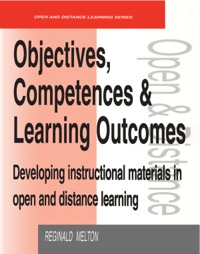 Objectives Competencies and Learning Outcomes: Developing Instructional Materials in Open and Distance Learning