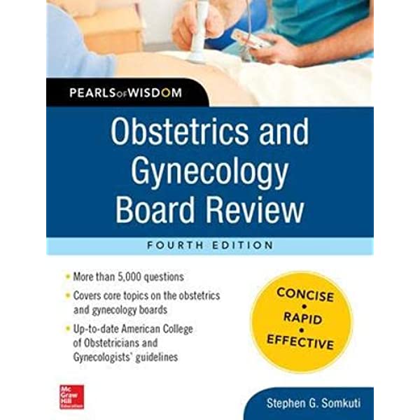 Obstetrics and Gynecology Board Review Pearls of Wisdom Fourth Edition