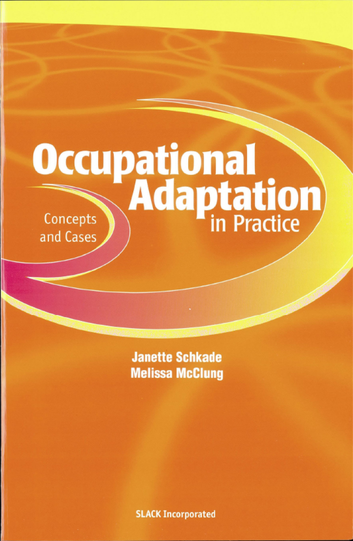 Occupational Adaptation in Practice: Concepts and Cases