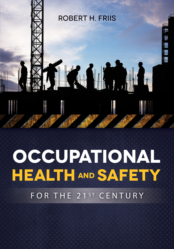Occupational Health and Safety for the 21st Century