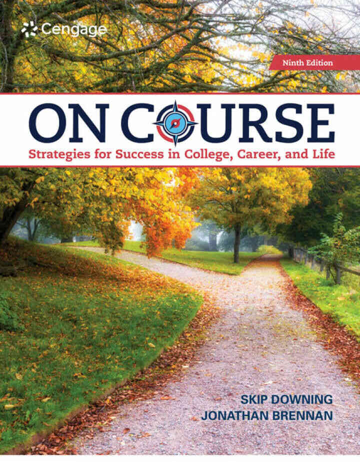 On Course: Strategies for Creating Success in College, Career, and Life, 9th Edition
