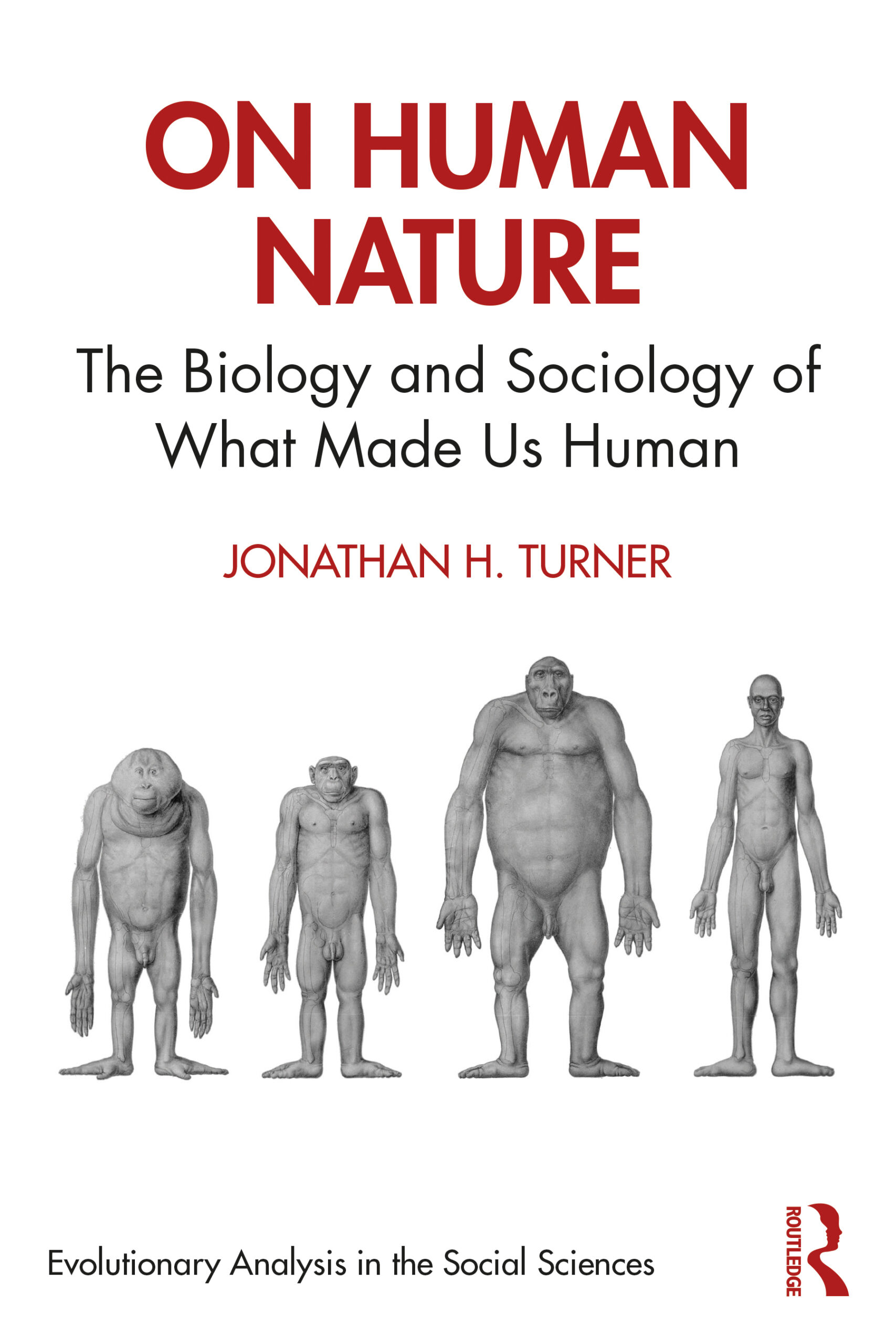 On Human Nature: The Biology and Sociology of What Made Us Human