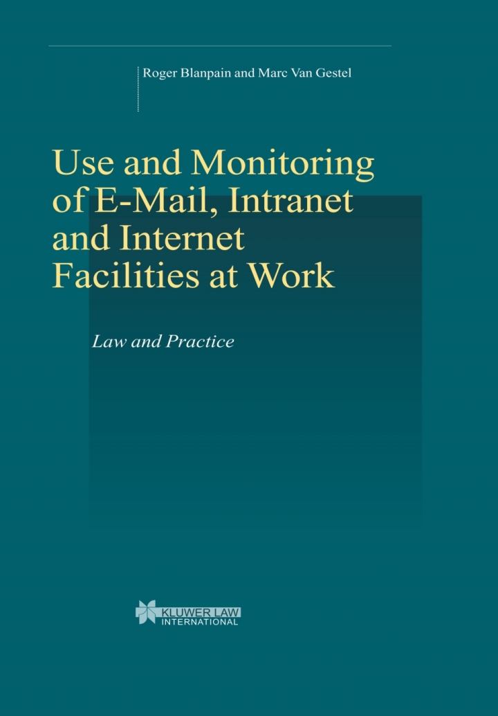 On-line Rights for Employees in the Information Society: Use and Monitoring of E-mail and Internet at Work