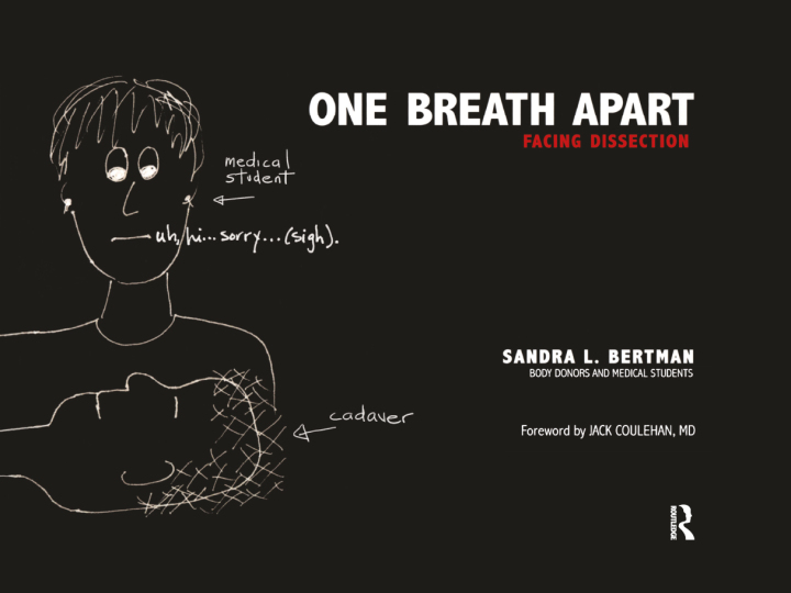 One Breath Apart: Facing Dissection