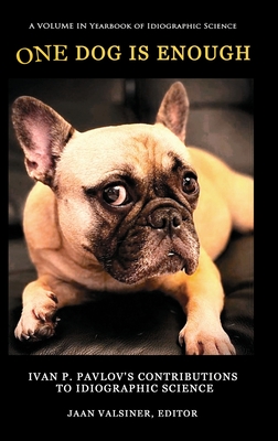 One Dog Is Enough: Ivan P. Pavlov�s Contributions to Idiographic Science