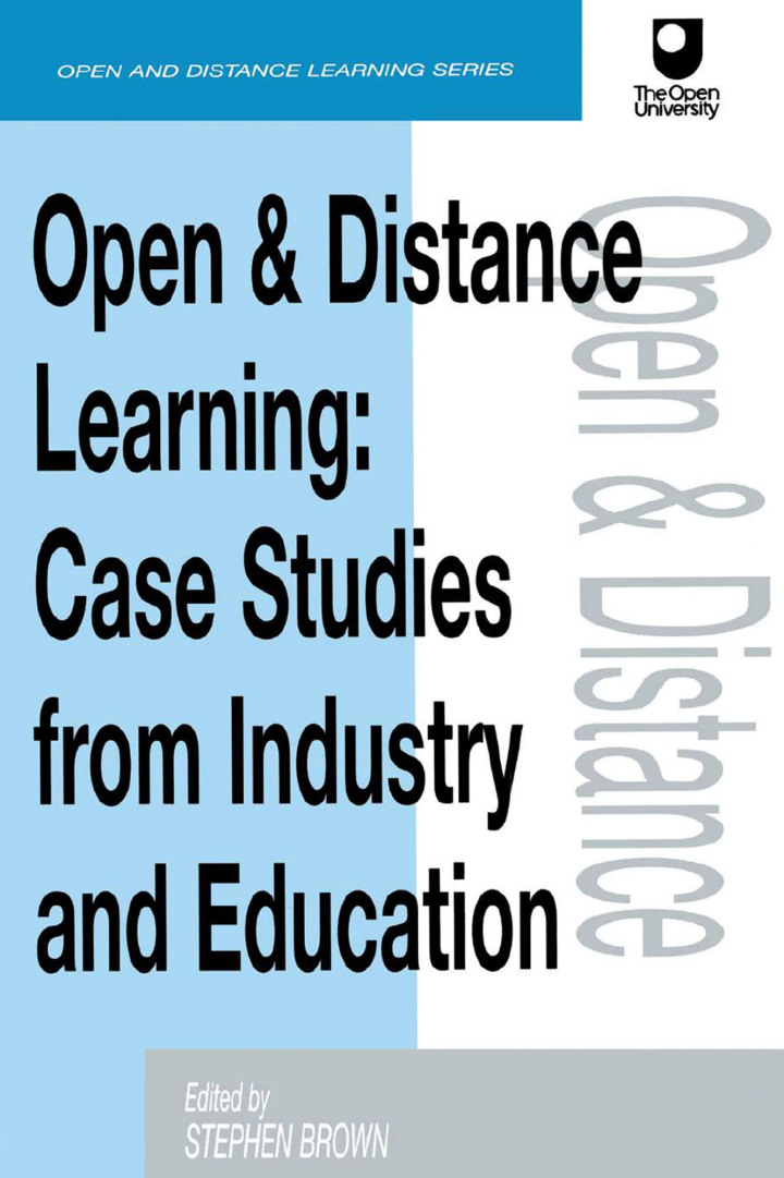Open and Distance Learning: Case Studies from Education Industry and Commerce