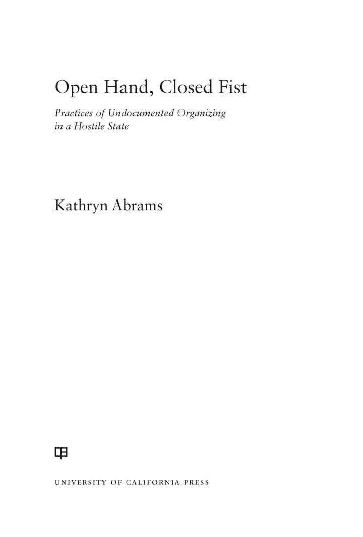 Open Hand, Closed Fist: Practices of Undocumented Organizing in a Hostile State