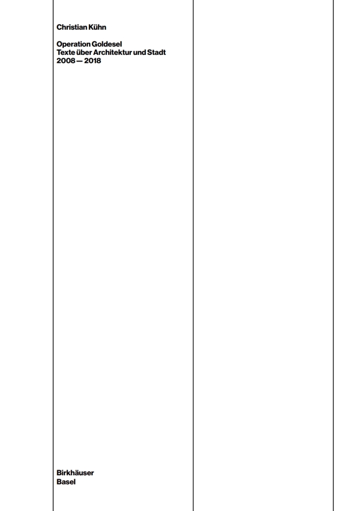 Operation Goldesel: Texte �ber Architektur und Stadt 2008�2018