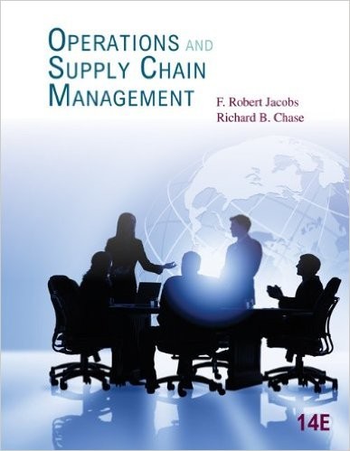 Operations and Supply Chain Management 14th by Jacobs