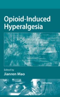 Opioid-Induced Hyperalgesia