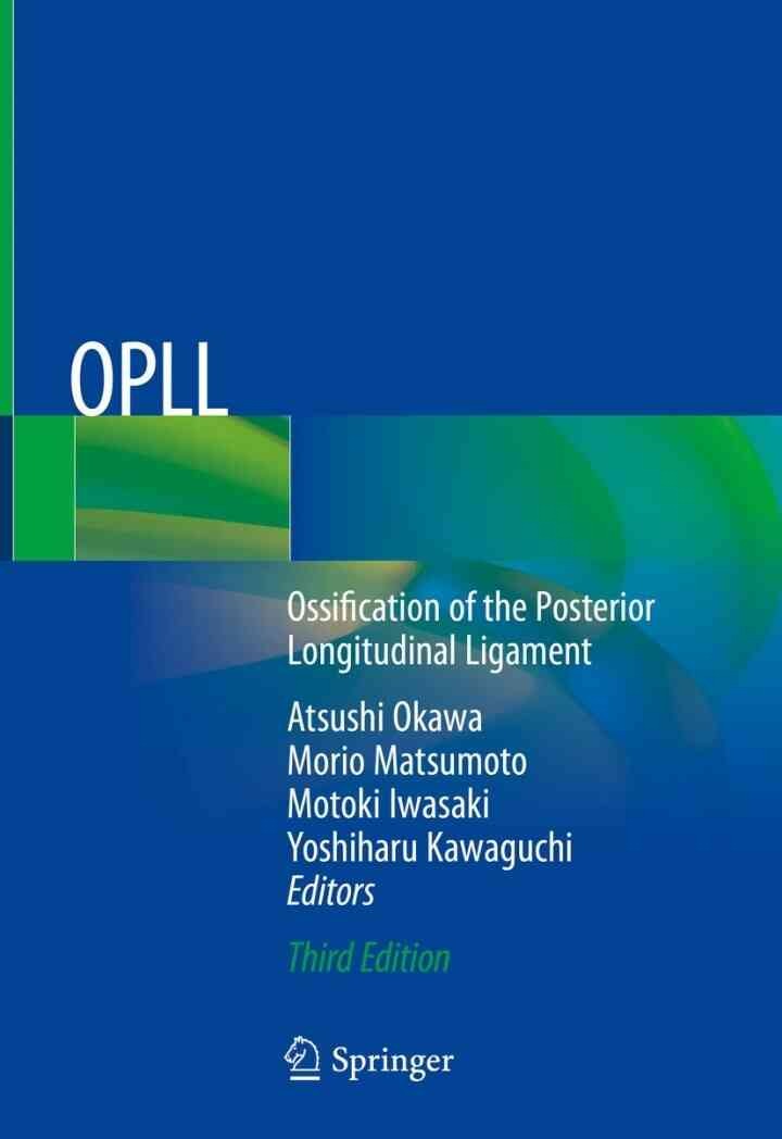 OPLL: Ossification of the Posterior Longitudinal Ligament, 3rd Edition