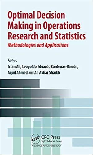 Optimal Decision Making in Operations Research and Statistics: Methodologies and Applications