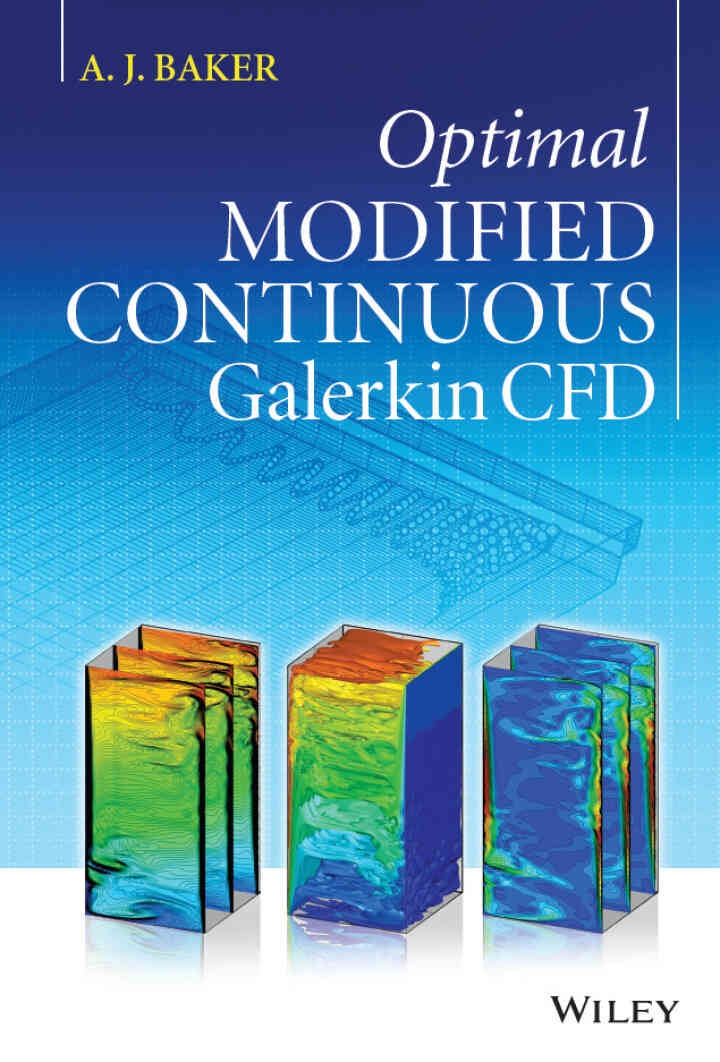 Optimal Modified Continuous Galerkin CFD, 1st Edition