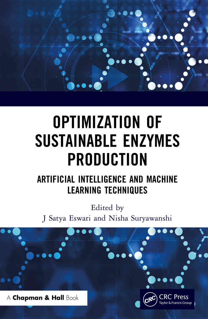 Optimization of Sustainable Enzymes Production: Artificial Intelligence and Machine Learning Techniques