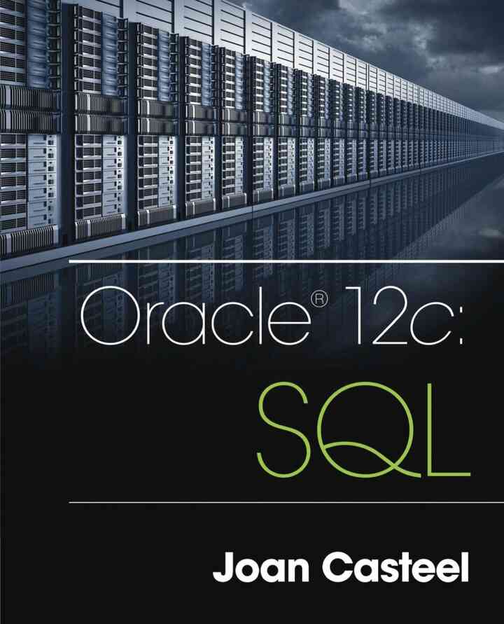 Oracle 12c: SQL 3rd Edition