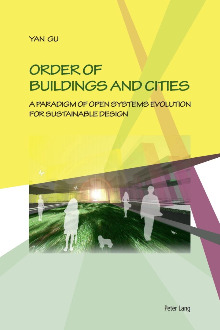 Order of Buildings and Cities: A Paradigm of Open Systems Evolution for Sustainable Design
