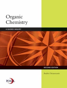 Organic Chemistry A Guided Inquiry 2nd Edition by Andrei Straumanis