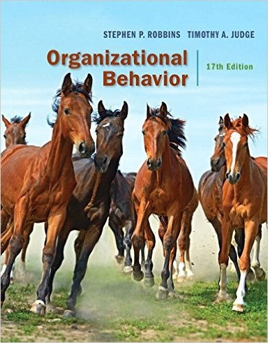 Organizational Behavior 17th Edition by Stephen P. Robbins