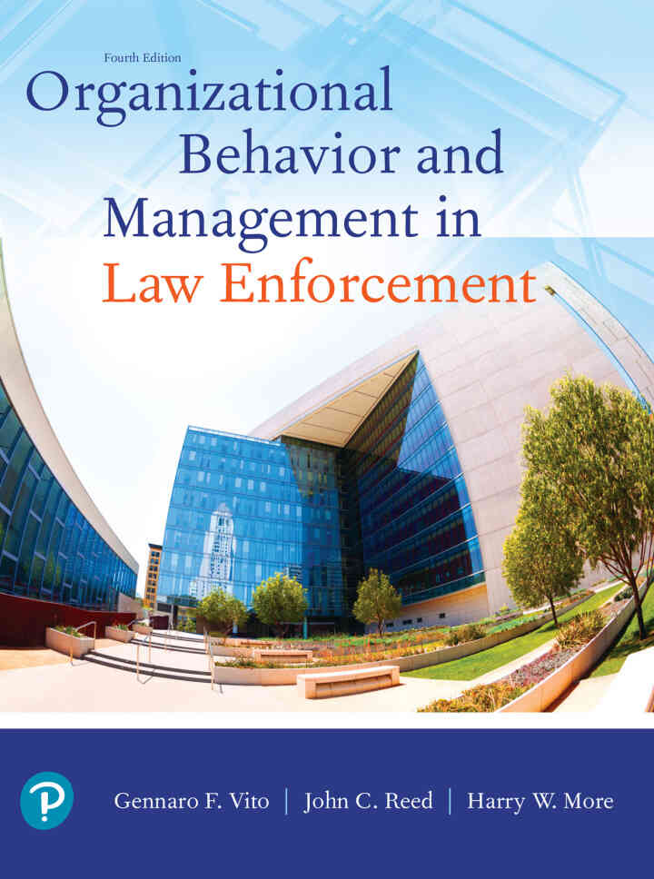 Organizational Behavior and Management in Law Enforcement, 4th Edition