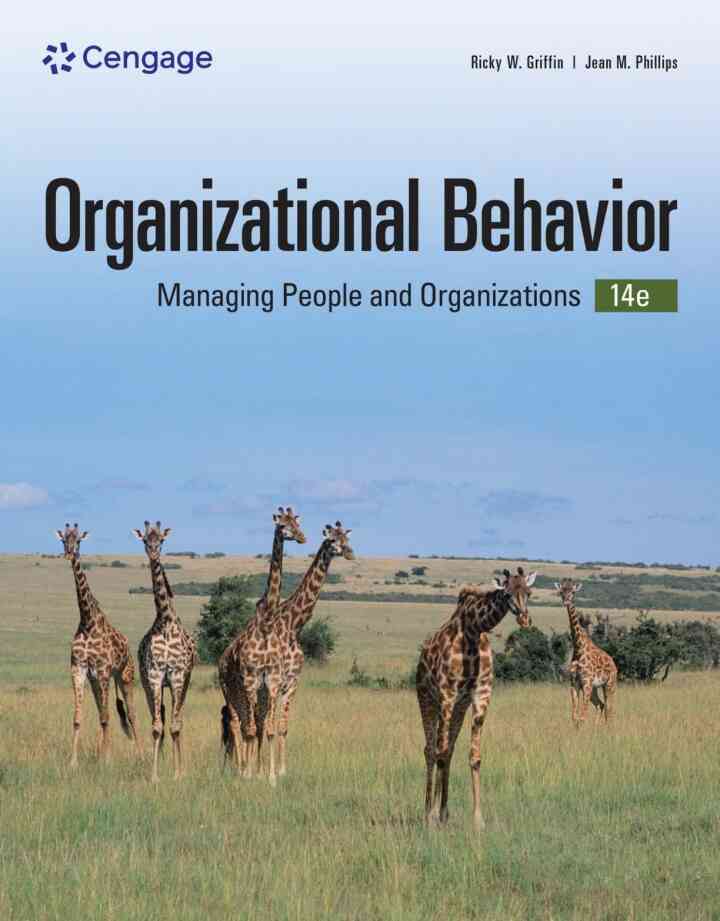 Organizational Behavior: Managing People and Organizations, 14th Edition