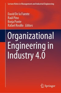 Organizational Engineering in Industry 4.0