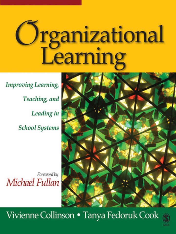 Organizational Learning: Improving Learning, Teaching, and Leading in School Systems, 1st Edition