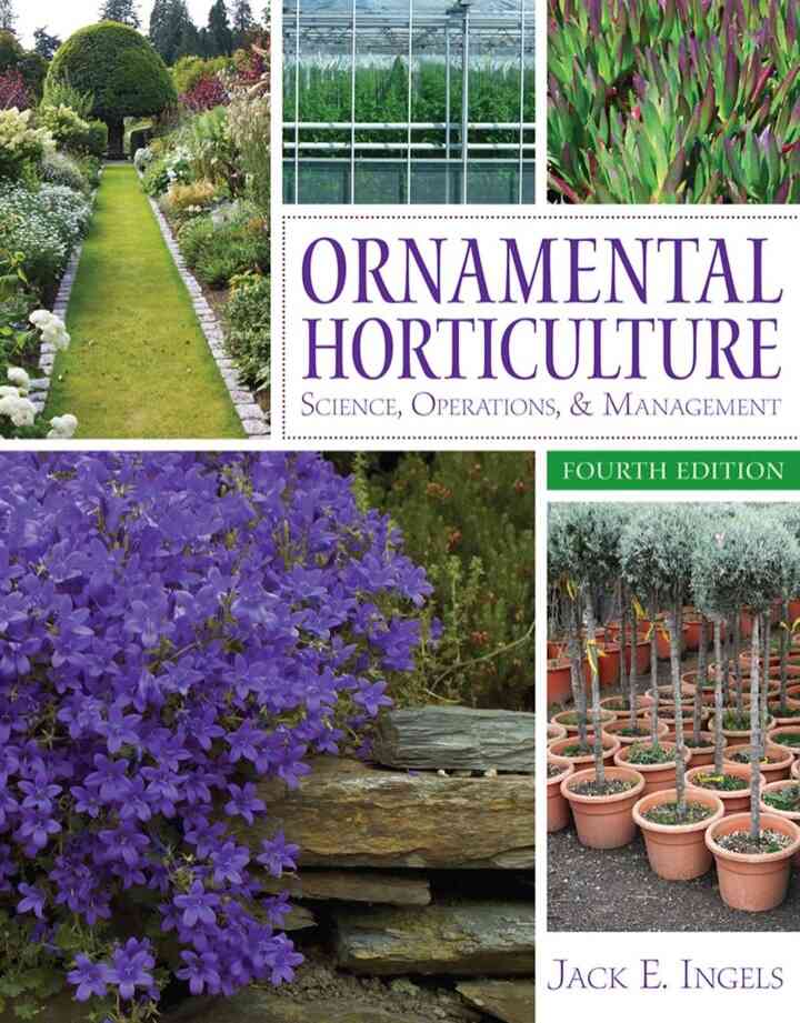 Ornamental Horticulture: Science Operations & Management 4th Edition