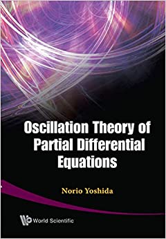 Oscillation Theory of Partial Differential Equations